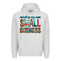 Dove Grey Minding My Own Small Business Premium Hoodie - BundleAndBundleShop