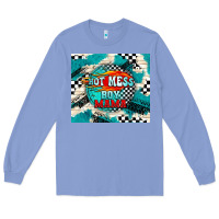 Colony Blue hot mess boy mama with fire Long Sleeve Tee - TumblerDesignByShophia