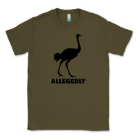 Army Green ALLEGEDLY FUNNY OSTRICH Classic Tee - Bettercallsaul