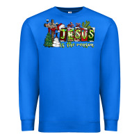 True Royal jesus İs the reason Premium Sweatshirt - CowhideDigitalArt