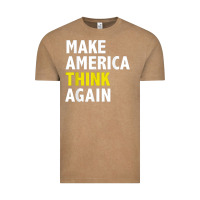 Vintage Coffee Make America Think Again Funny Elections President Politics Vintage Tee - baoMotion