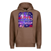 Chestnut Why Fall İn Love When You Can Fall Asleep Premium Hoodie - FaDigitalArtStudio