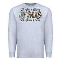 Heather Grey His Love is Strong Jesus His Grace is Free Premium Sweatshirt - CowhideDigitalArt