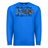 True Royal His Love is Strong Jesus His Grace is Free Premium Sweatshirt - CowhideDigitalArt