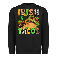 Black St. Patrick's Irish i had tacos Heavyweight Sweatshirt - OliviaCreatesArt