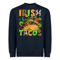 Navy St. Patrick's Irish i had tacos Heavyweight Sweatshirt - OliviaCreatesArt