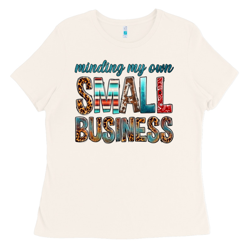 Minding My Own Small Business Bbs Ladies Tee by BundleAndBundleShop | Teevron