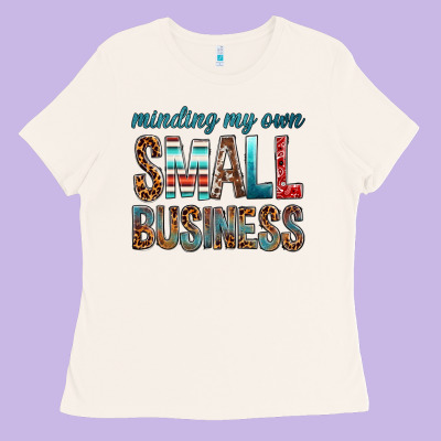 Minding My Own Small Business Bbs Ladies Tee Designed By Bundleandbundleshop