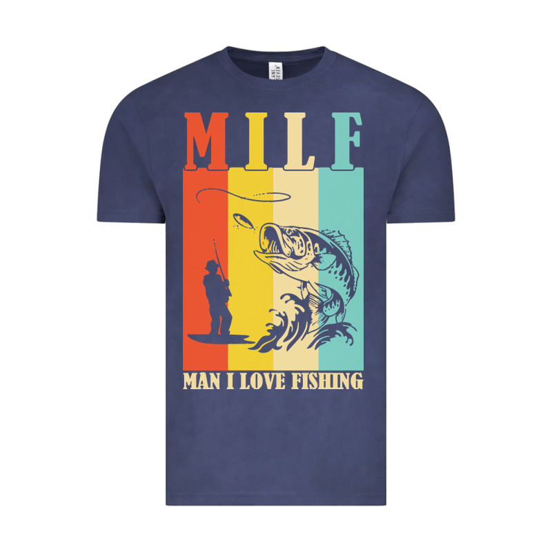 Fishing T  Shirt Milf Man I Love Fishing T  Shirt Vintage Tee by baoMotion | Teevron