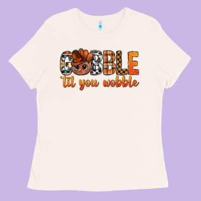 Gobble Til You Wobble Bbs Ladies Tee Designed By Bundleandbundleshop