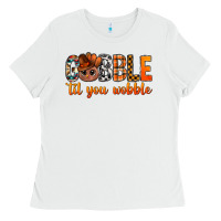 White gobble til you wobble bbs Ladies Tee - BundleAndBundleShop