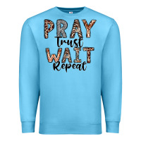 Ocean Blue Pray Trust Wait Repeat Premium Sweatshirt - CowhideDigitalArt