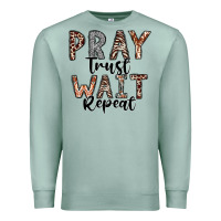 Seafoam Pray Trust Wait Repeat Premium Sweatshirt - CowhideDigitalArt
