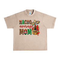 French Oak Nacho Average Mom Urban Heavy Tee - texasbilliewilder