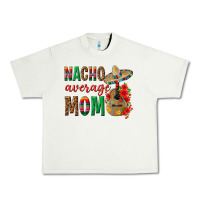 Pistachio Nacho Average Mom Urban Heavy Tee - texasbilliewilder