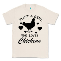 Natural Just A Girl Who Love Chickens Classic Tee - Bettercallsaul
