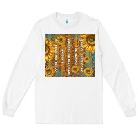 White self reminders with sunflowers Long Sleeve Tee - TumblerDesignByShophia