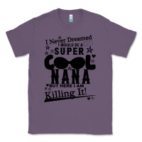 Lavender I Never Dreamed I Would Be A Super Cool Nana Classic Tee - Bettercallsaul