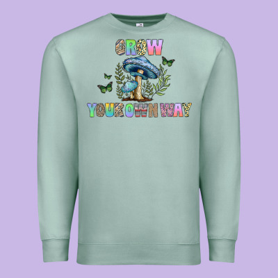 Grow Your Own Way Premium Sweatshirt Designed By Cowhidedigitalart