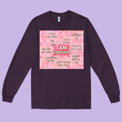 I Am Enough With Glitter Long Sleeve Tee Designed By Tumblerdesignbyshophia