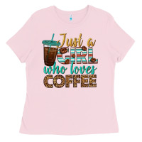 Bubblegum Pink just a girl who loves coffee Ladies Tee - BundleAndBundleShop