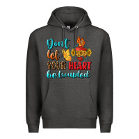 Charcoal Heather Don't Let Your Heart Be Troupled Premium Hoodie - BundleAndBundleShop
