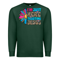 Sports Green im just here trusting jesus Premium Sweatshirt - CowhideDigitalArt