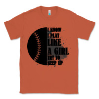 Copper I Know I Play Like A Girl Try To Keep Up Classic Tee - Bettercallsaul