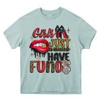 Girls Just Wanna Have Funds Heavy Core Tee | Teevron