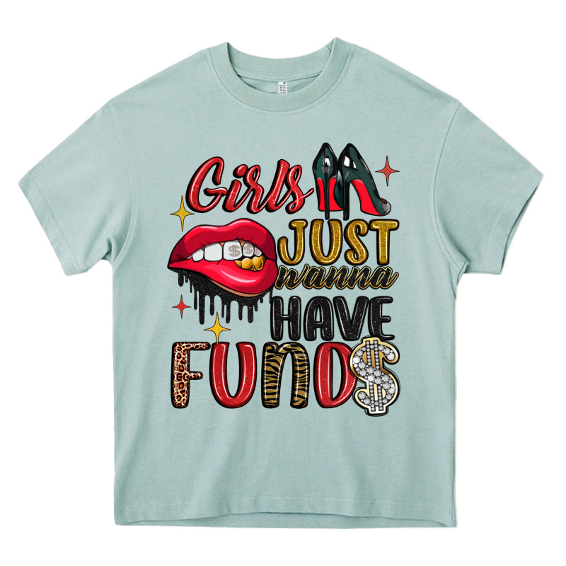 Girls Just Wanna Have Funds Heavy Core Tee by JahusDesignShop | Teevron