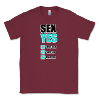 Burgundy SEX YES HOT SEX SAFE SEX GREAT SEX Classic Tee - Bettercallsaul