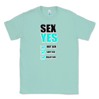 Seafoam SEX YES HOT SEX SAFE SEX GREAT SEX Classic Tee - Bettercallsaul