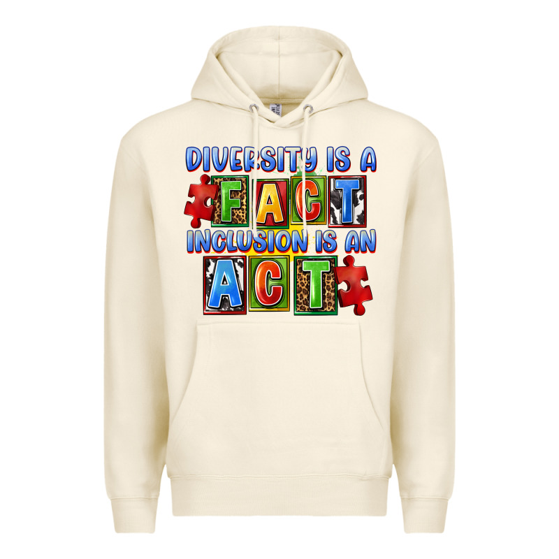 Diversity Is A Fact Indesion Is An Act Premium Hoodie by FaDigitalArtStudio | Teevron