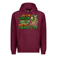 Burgundy buy me green beer and tell me i'm pretty Premium Hoodie - FaDigitalArtStudio