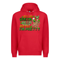 Red buy me green beer and tell me i'm pretty Premium Hoodie - FaDigitalArtStudio