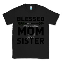 Black Blessed Mom And Sister Classic Tee - Bettercallsaul