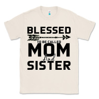 Natural Blessed Mom And Sister Classic Tee - Bettercallsaul