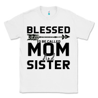 White Blessed Mom And Sister Classic Tee - Bettercallsaul