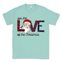 Seafoam For The Love Of The Christmas Classic Tee - Bettercallsaul