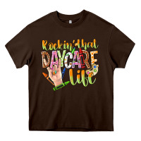 Chocolate Brown rockin that daycare life Heavy Core Tee - NancyCooperArtShop