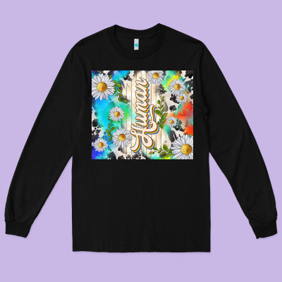 Human With Daisies Long Sleeve Tee Designed By Tumblerdesignbyshophia