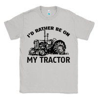 Moon Dust I D Rather Be On My Tractor Classic Tee - Bettercallsaul