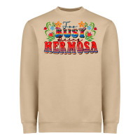 Mushroom Too busy being hermosa Heavyweight Sweatshirt - FaDigitalArtStudio