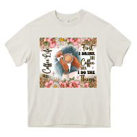 Cream first i drink the coffee then i do the things Heavy Core Tee - JahusDesignShop