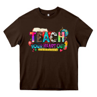 Chocolate Brown teach your heart out Heavy Core Tee - NancyCooperArtShop