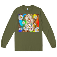 Army Green be you with daisies Long Sleeve Tee - TumblerDesignByShophia