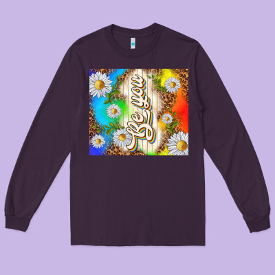 Be You With Daisies Long Sleeve Tee Designed By Tumblerdesignbyshophia