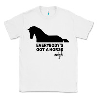 White everybody's gotta horse neigh Classic Tee - Bettercallsaul