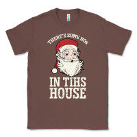 Chestnut There's Some Ho Ho Ho's in this House Santa Claus Classic Tee - Bettercallsaul