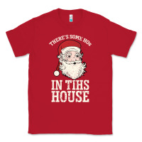 Red There's Some Ho Ho Ho's in this House Santa Claus Classic Tee - Bettercallsaul